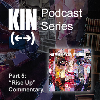 Kin Podcast Series - Part 5: 