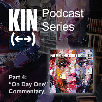Kin Podcast Series - Part 4: 